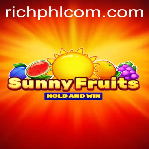 SunnyFruits: Exploring the Vibrant World of RICHPHL.COM's Latest Gaming Sensation