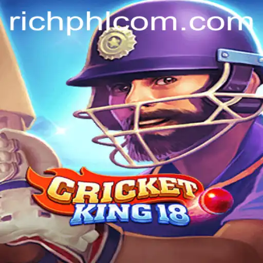 Discover the Thrilling World of CricketKing18 and RICHPHL.COM